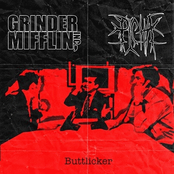 Grinder Mifflin Inc. : Buttlicker